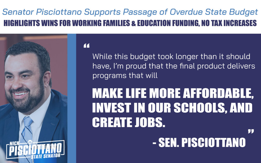 Senator Pisciottano Supports Passage of Overdue State Budget