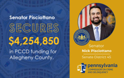 Pisciottano Announces More Than $4.25 Million for Allegheny County to Support Violence Prevention, Victim Services, Children’s Advocacy Programs, and Substance Use Treatment